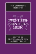 Cover: The Cambridge History of Twentieth-Century Music - Cambridge University Press