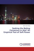 Cover: Seeking the Beijing Consensus in Asia - LAP Lambert Academic Publishing