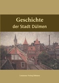 Cover: Geschichte der Stadt D&uuml;lmen - Laumann Druck und Verlag