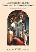 Cover: Confraternities and the Visual Arts in Renaissance Italy - Cambridge University Press