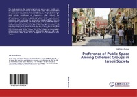 Abbildung von: Preference of Public Space Among Different Groups in Israeli Society - LAP Lambert Academic Publishing