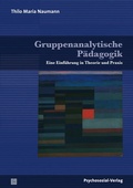 Cover: Gruppenanalytische P&auml;dagogik - Psychosozial-Verlag