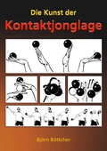 Cover: Die Kunst der Kontaktjonglage - BoD - Books on Demand
