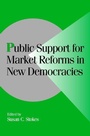 Cover: Public Support for Market Reforms in New Democracies - Cambridge University Press