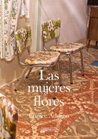 Abbildung von: Lasmujeres flores - La Fabrica