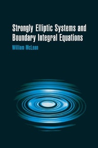 Enlarge image Cover: Strongly Elliptic Systems and Boundary Integral Equations - Cambridge University Press