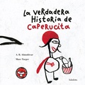 Cover: La Verdadera Historia de Caperucita - KALANDRAKA