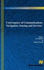 Cover: Convergence of Communications, Navigation, Sensing and Services - River Publishers