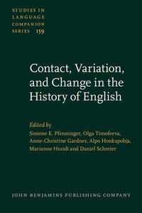 Abbildung von: Contact, Variation, and Change in the History of English - John Benjamins Publishing Company