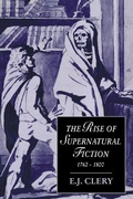 Cover: The Rise of Supernatural Fiction, 1762-1800 - Cambridge University Press