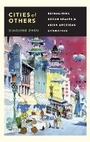 Cover: Cities of Others - University of Washington Press