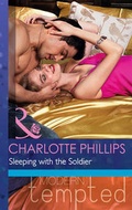 Cover: Sleeping with the Soldier - Mills & Boon