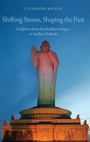 Cover: Shifting Stones, Shaping the Past - Oxford University Press Inc
