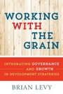 Cover: Working with the Grain - Oxford University Press Inc