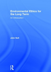 Abbildung von: Environmental Ethics for the Long Term - Routledge