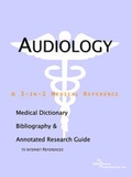 Bild: Audiology - A Medical Dictionary, Bibliography, and Annotated Research Guide to Internet References - Icon Health Publications