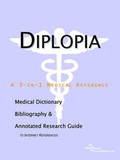Bild: Diplopia - A Medical Dictionary, Bibliography, and Annotated Research Guide to Internet References - Icon Health Publications