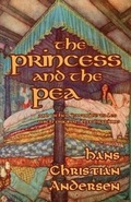 Cover: The Princess and the Pea and Other Favorite Tales (with Original Illustrations) - Hythloday Press
