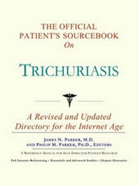 Abbildung von: The Official Patient's Sourcebook on Trichuriasis - Icon Health Publications