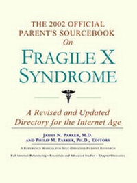 Abbildung von: The 2002 Official Patient's Sourcebook on Fragile X Syndrome - Icon Health Publications