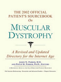 Abbildung von: The 2002 Official Patient's Sourcebook on Muscular Dystrophy - Icon Health Publications