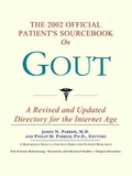 Bild: The 2002 Official Patient's Sourcebook on Gout - Icon Health Publications