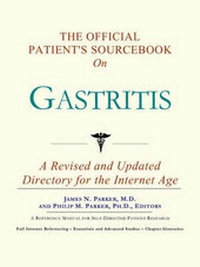 Abbildung von: The Official Patient's Sourcebook on Gastritis - Icon Health Publications