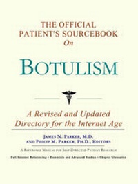 Abbildung von: The Official Patient's Sourcebook on Botulism - Icon Health Publications