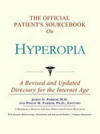 Bild: The Official Patient's Sourcebook on Hyperopia - Icon Health Publications