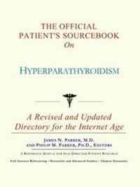 Abbildung von: The Official Patient's Sourcebook on Hyperparathyroidism - Icon Health Publications