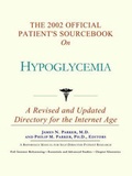 Bild: The 2002 Official Patient's Sourcebook on Hypoglycemia - Icon Health Publications