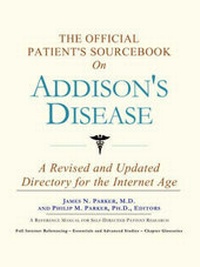 Abbildung von: The Official Patient's Sourcebook on Addison's Disease - Icon Health Publications