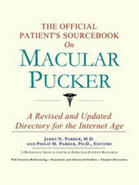 Abbildung von: The Official Patient's Sourcebook on Macular Pucker - Icon Health Publications