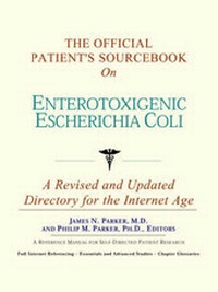 Abbildung von: The Official Patient's Sourcebook on Enterotoxigenic Escherichia Coli - Icon Health Publications