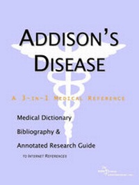 Abbildung von: Addison's Disease - A Medical Dictionary, Bibliography, and Annotated Research Guide to Internet References - Icon Health Publications