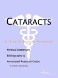 Bild: Cataracts - A Medical Dictionary, Bibliography, and Annotated Research Guide to Internet References - Icon Health Publications