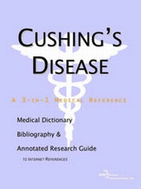 Abbildung von: Cushing's Disease - A Medical Dictionary, Bibliography, and Annotated Research Guide to Internet References - Icon Health Publications