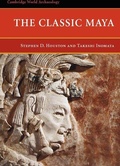 Cover: The Classic Maya - Cambridge University Press