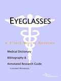 Bild: Eyeglasses - A Medical Dictionary, Bibliography, and Annotated Research Guide to Internet References - Icon Health Publications