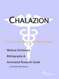 Bild: Chalazion - A Medical Dictionary, Bibliography, and Annotated Research Guide to Internet References - Icon Health Publications
