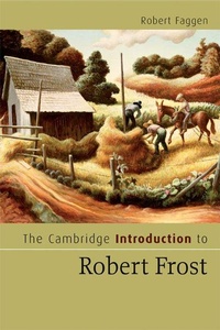 Enlarge image Cover: The Cambridge Introduction to Robert Frost - Cambridge University Press
