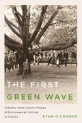 Cover: The First Green Wave - University of British Columbia Press