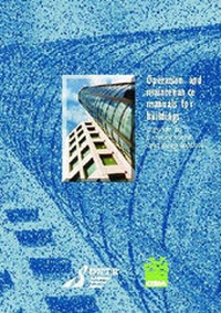 Enlarge image Cover: Operation and Maintenance Manuals for Buildings - Construction Industry Research & Information Association (CIRIA)