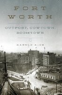Enlarge image Cover: Fort Worth - University of Oklahoma Press