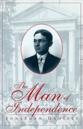 Cover: The Man of Independence - University of Missouri Press