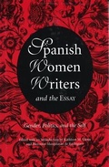 Cover: Spanish Women Writers and the Essay - University of Missouri Press