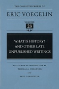 Cover: What Is History? and Other Late Unpublished Writings (Cw28) - University of Missouri Press