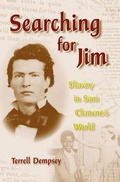 Cover: Searching for Jim: Slavery in Sam Clemen's World - Mark Twain & His Circle