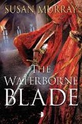 Cover: The Waterborne Blade - Angry Robot