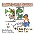 Cover: Diego's Damaged Dinosaur - Jay Horne